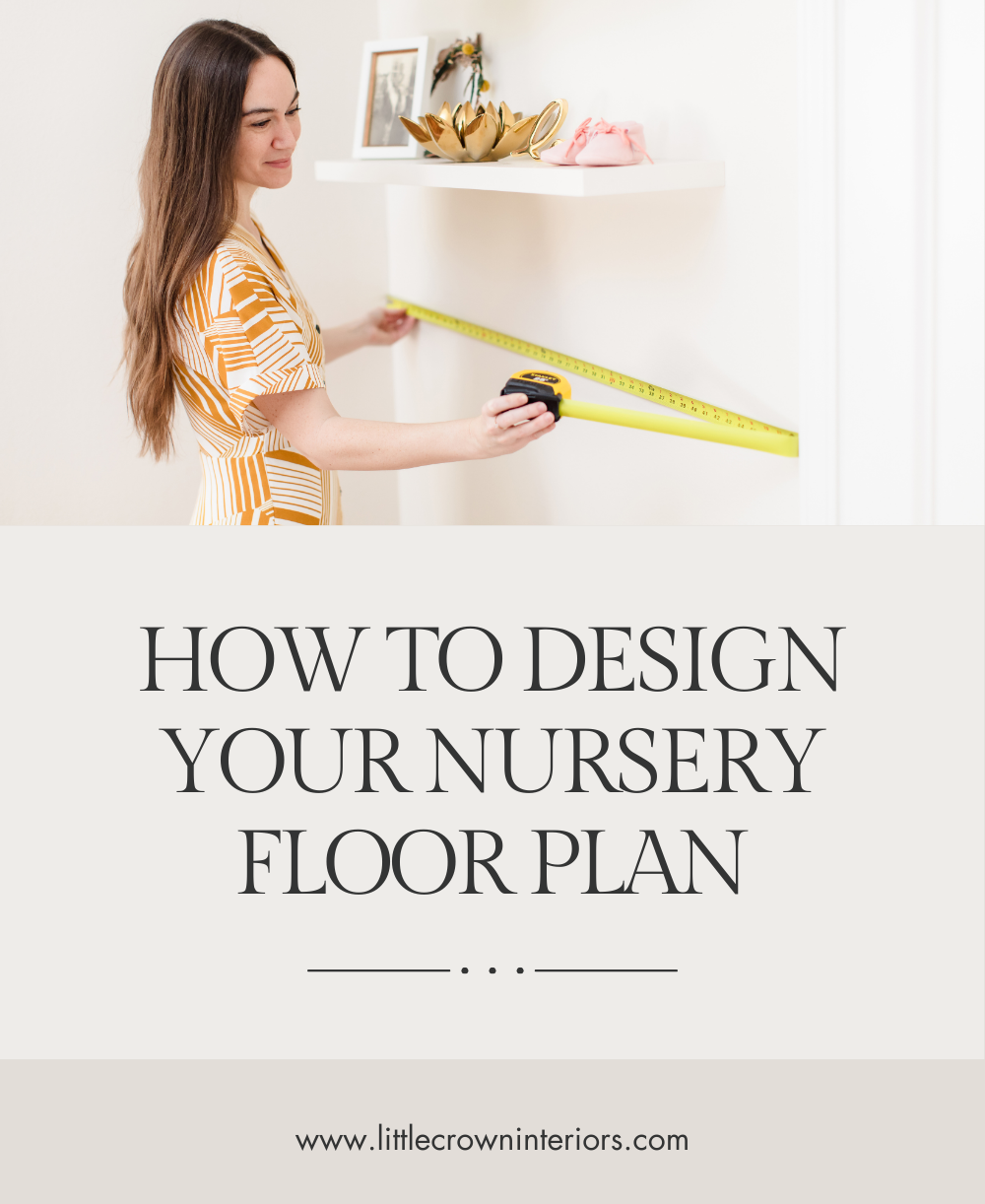 How to Design Your Nursery Floor Plan